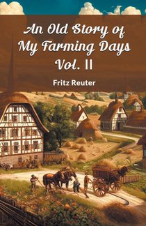An Old Story of My Farming Days Vol. II (Edition2024)