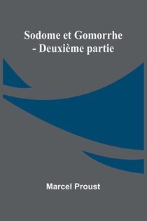 Sodome et Gomorrhe - Deuxième partie