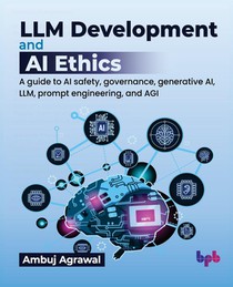 LLM Development and AI Ethics