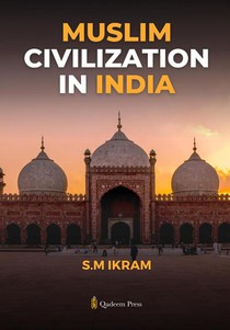 Muslim Civilization in India