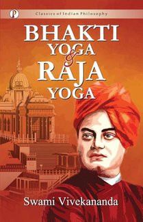 Bhakti-Yoga and Raja-Yoga