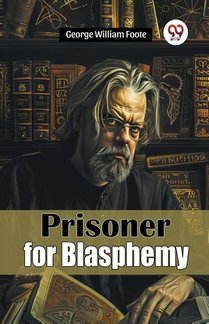 Prisoner for Blasphemy