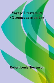 Voyage à travers les Cévennes avec un âne
