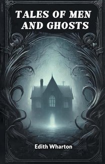 Tales of Men and Ghosts