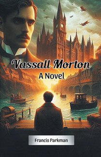 Vassall Morton A Novel