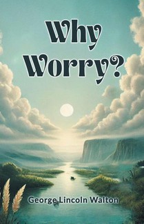 Why Worry?