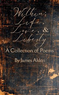 Within: Life, Love, and Liberty