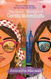 The Higher Education of Geetika Mehendiratta