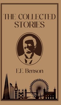 The Collected Stories of E.F. Benson