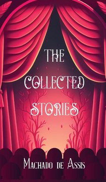 The Collected Stories of Machado de Assis
