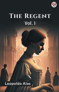 The Regent Vol. I