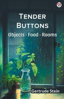 Tender Buttons Objects · Food · Rooms