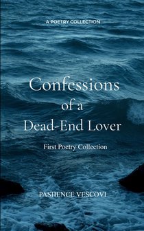 Confessions of a Dead-End Lover