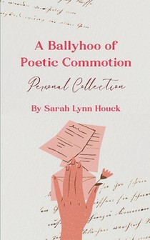 A Ballyhoo of Poetic Commotion