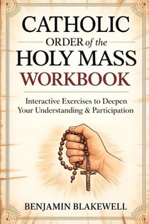 Catholic Order of the Holy Mass Workbook