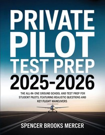 Private Pilot Test Prep 2025-2026