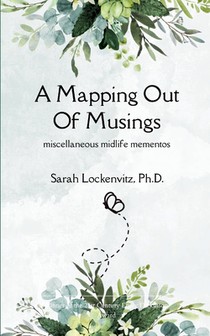 A Mapping Out of Musings