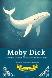 Moby Dick Spanish Version | Timeless Classics