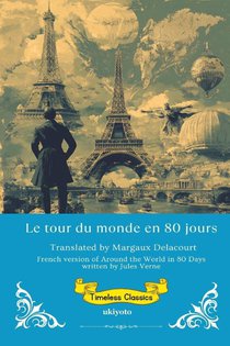 Le tour du monde en 80 jours | French Version of Around the World in 80 Days