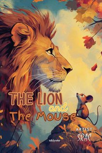 Aesop: Lion and the Mouse Children's Classics