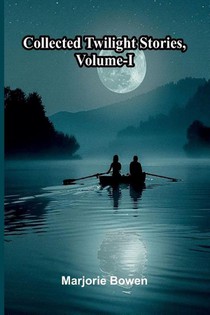 Collected Twilight Stories, Vol. I