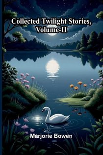 Collected Twilight Stories, Vol. Ii