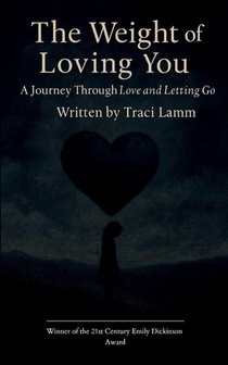 The Weight of Loving You A Journey Through Love and Letting Go