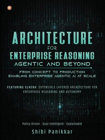Architecture for Enterprise Reasoning - Agentic and Beyond