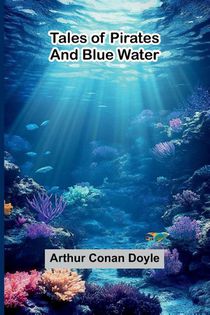 Tales of Pirates and Blue Water