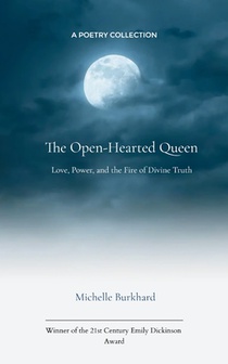 The Open-Hearted Queen Initiations in Love, Power, and Divine Truth