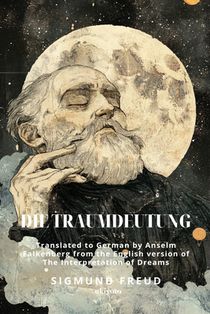 Die Traumdeutung German Version of The Interpretation of Dreams