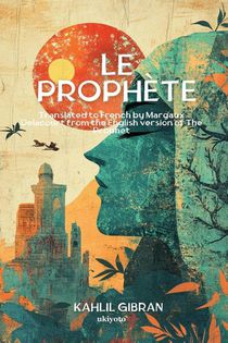 Le Prophète | French Version of The Prophet
