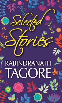 Selected Stories of Rabindranath Tagore