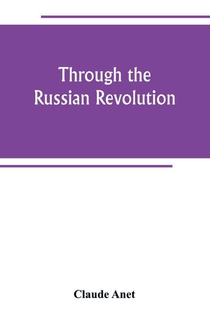 Through the Russian Revolution