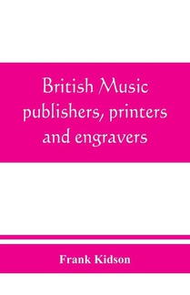 British music publishers, printers and engravers