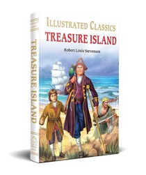 Treasure Island : llustrated Children Classic