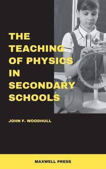 The Teaching of Physics in Secondary Schools