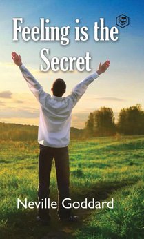 Feeling Is The Secret