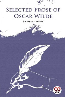 Selected Prose of Oscar Wilde