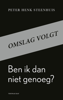 Ben ik dan niet genoeg?