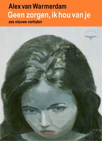 Geen zorgen, ik hou van je