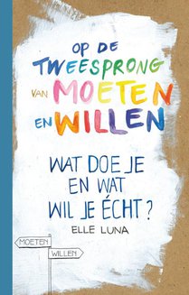 Op de tweesprong van moeten en willen