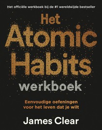 Het Atomic Habits werkboek