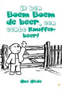 Ik ben Boem Boem de beer, een echte knuffelbeer!