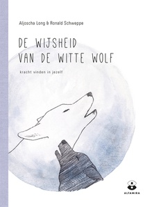 De wijsheid van de witte wolf voorzijde