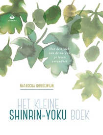 Het kleine shinrin-yoku boek