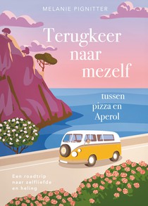 Terugkeer naar mezelf tussen pizza en Aperol