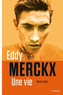 Eddy Merckx, une vie voorzijde