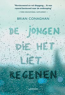 De jongen die het liet regenen