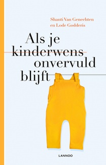 Als je kinderwens onvervuld blijft